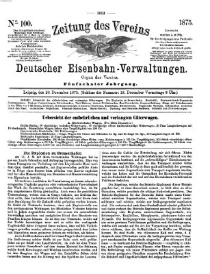 Zeitung des Vereins Deutscher Eisenbahnverwaltungen (Eisenbahn-Zeitung) Montag 20. Dezember 1875