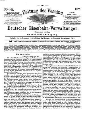 Zeitung des Vereins Deutscher Eisenbahnverwaltungen (Eisenbahn-Zeitung) Freitag 24. Dezember 1875