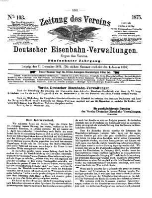 Zeitung des Vereins Deutscher Eisenbahnverwaltungen (Eisenbahn-Zeitung) Freitag 31. Dezember 1875