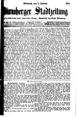 Nürnberger Stadtzeitung (Nürnberger Abendzeitung) Mittwoch 6. Januar 1875