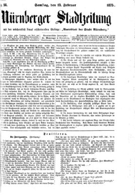 Nürnberger Stadtzeitung (Nürnberger Abendzeitung) Samstag 13. Februar 1875