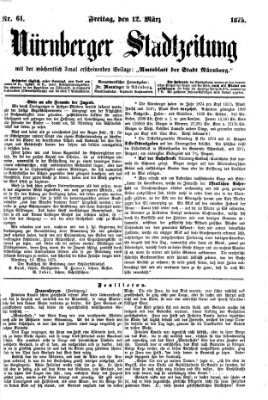 Nürnberger Stadtzeitung (Nürnberger Abendzeitung) Freitag 12. März 1875