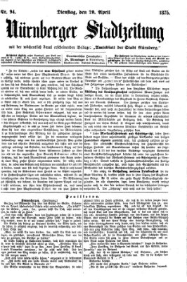 Nürnberger Stadtzeitung (Nürnberger Abendzeitung) Dienstag 20. April 1875