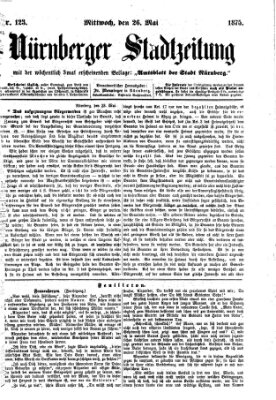 Nürnberger Stadtzeitung (Nürnberger Abendzeitung) Mittwoch 26. Mai 1875