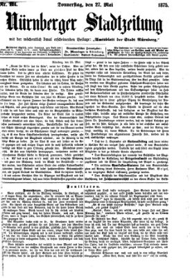 Nürnberger Stadtzeitung (Nürnberger Abendzeitung) Donnerstag 27. Mai 1875