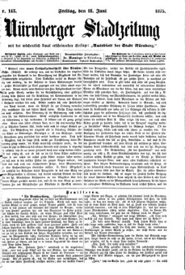 Nürnberger Stadtzeitung (Nürnberger Abendzeitung) Freitag 18. Juni 1875