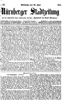 Nürnberger Stadtzeitung (Nürnberger Abendzeitung) Mittwoch 23. Juni 1875