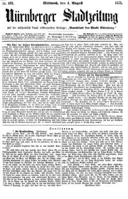 Nürnberger Stadtzeitung (Nürnberger Abendzeitung) Mittwoch 4. August 1875