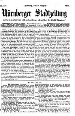 Nürnberger Stadtzeitung (Nürnberger Abendzeitung) Montag 9. August 1875