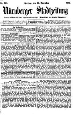 Nürnberger Stadtzeitung (Nürnberger Abendzeitung) Freitag 24. Dezember 1875