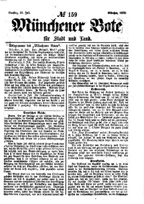 Münchener Bote für Stadt und Land Samstag 10. Juli 1875