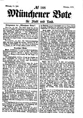 Münchener Bote für Stadt und Land Mittwoch 21. Juli 1875