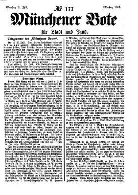 Münchener Bote für Stadt und Land Samstag 31. Juli 1875