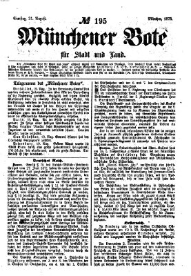 Münchener Bote für Stadt und Land Samstag 21. August 1875