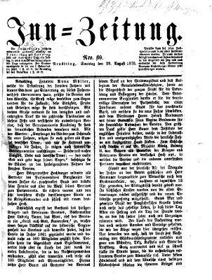 Inn-Zeitung Sonntag 29. August 1875