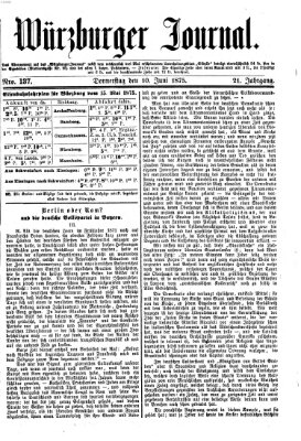 Würzburger Journal Donnerstag 10. Juni 1875