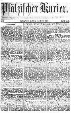 Pfälzischer Kurier Samstag 16. Januar 1875