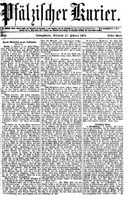 Pfälzischer Kurier Mittwoch 17. Februar 1875