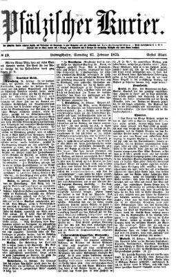 Pfälzischer Kurier Samstag 27. Februar 1875