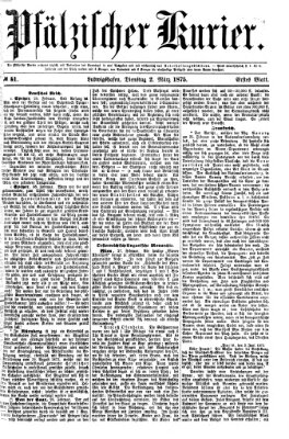 Pfälzischer Kurier Dienstag 2. März 1875