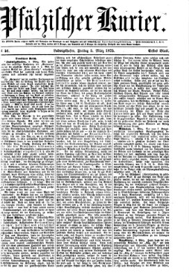 Pfälzischer Kurier Freitag 5. März 1875