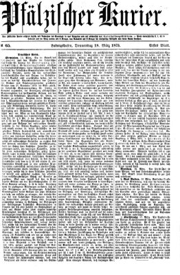 Pfälzischer Kurier Donnerstag 18. März 1875