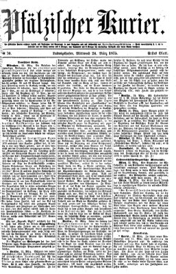 Pfälzischer Kurier Mittwoch 24. März 1875