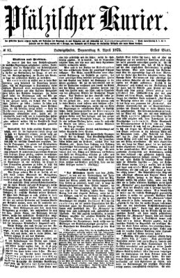 Pfälzischer Kurier Donnerstag 8. April 1875