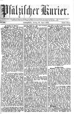 Pfälzischer Kurier Freitag 30. April 1875