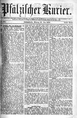 Pfälzischer Kurier Montag 10. Mai 1875