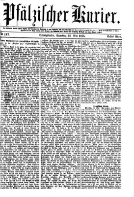 Pfälzischer Kurier Samstag 22. Mai 1875