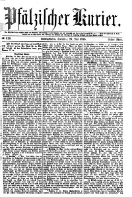 Pfälzischer Kurier Samstag 29. Mai 1875