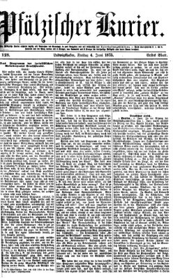 Pfälzischer Kurier Freitag 4. Juni 1875