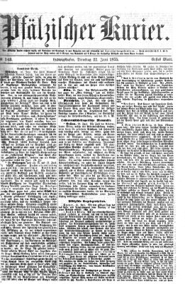 Pfälzischer Kurier Dienstag 22. Juni 1875