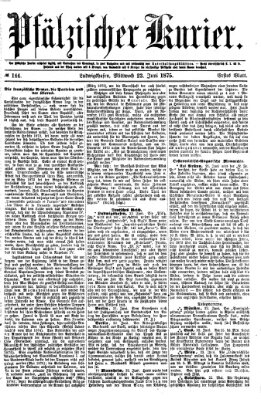 Pfälzischer Kurier Mittwoch 23. Juni 1875