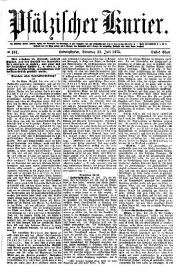 Pfälzischer Kurier Dienstag 13. Juli 1875