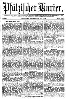 Pfälzischer Kurier Donnerstag 22. Juli 1875