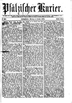 Pfälzischer Kurier Montag 4. Oktober 1875