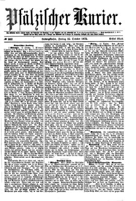 Pfälzischer Kurier Freitag 15. Oktober 1875