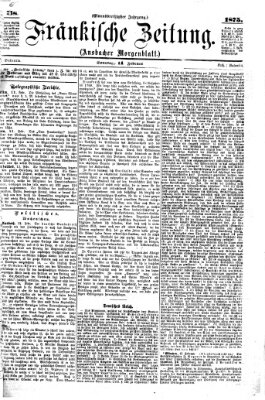 Fränkische Zeitung (Ansbacher Morgenblatt) Sonntag 14. Februar 1875