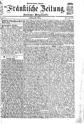 Fränkische Zeitung (Ansbacher Morgenblatt) Freitag 12. März 1875