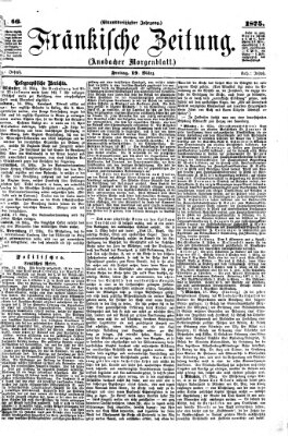 Fränkische Zeitung (Ansbacher Morgenblatt) Freitag 19. März 1875