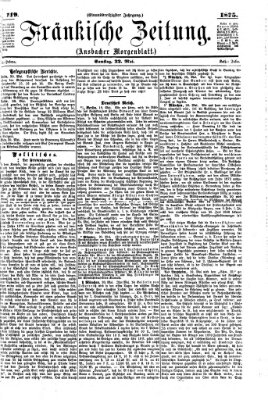 Fränkische Zeitung (Ansbacher Morgenblatt) Samstag 22. Mai 1875