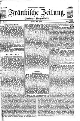 Fränkische Zeitung (Ansbacher Morgenblatt) Freitag 25. Juni 1875