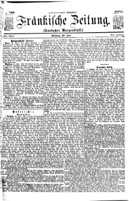 Fränkische Zeitung (Ansbacher Morgenblatt) Sonntag 27. Juni 1875