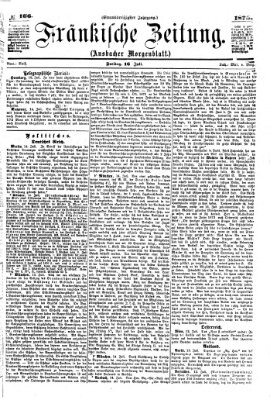 Fränkische Zeitung (Ansbacher Morgenblatt) Freitag 16. Juli 1875