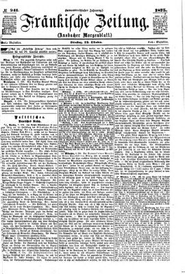 Fränkische Zeitung (Ansbacher Morgenblatt) Dienstag 12. Oktober 1875