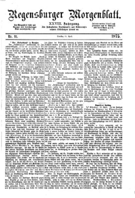 Regensburger Morgenblatt Dienstag 13. April 1875