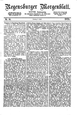 Regensburger Morgenblatt Sonntag 18. April 1875