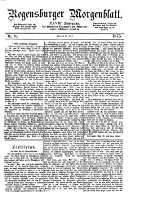 Regensburger Morgenblatt Mittwoch 21. April 1875